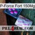 P-Force Fort 150Mg 37